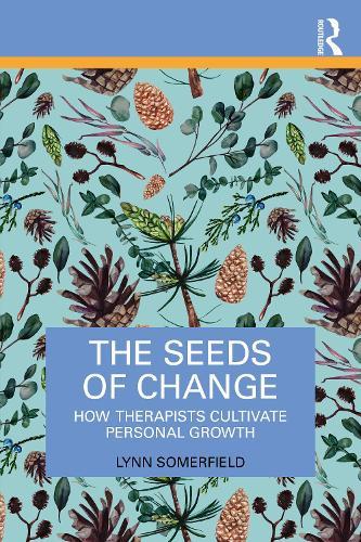 The Seeds of Change: How Therapists Cultivate Personal Growth