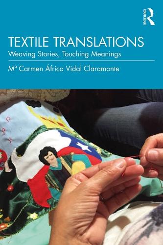 Textile Translations: Weaving Stories, Touching Meanings