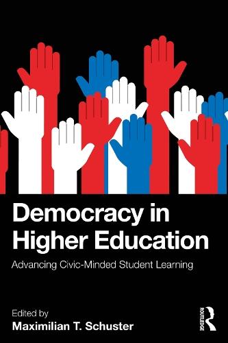 Democracy in Higher Education: Advancing Civic-Minded Student Learning