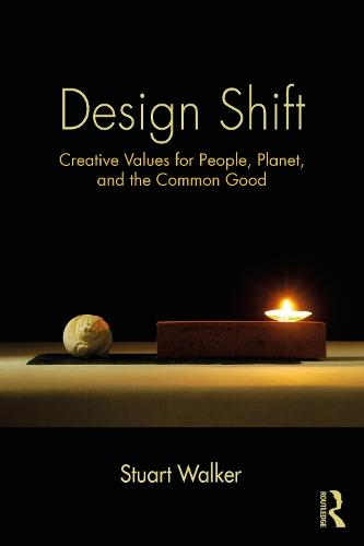 Design Shift: Creative Values for People, Planet, and the Common Good