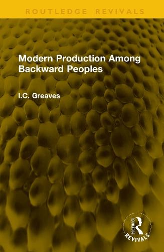 Modern Production Among Backward Peoples