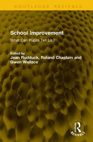 School Improvement: What Can Pupils Tell Us?