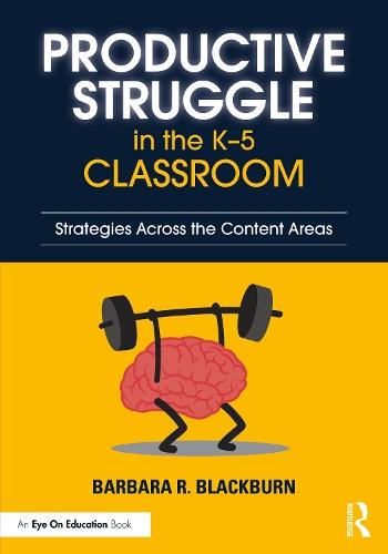 Productive Struggle in the K-5 Classroom: Strategies Across the Content Areas