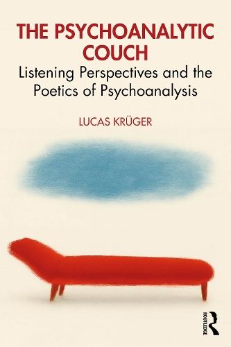 The Psychoanalytic Couch: Listening Perspectives and the Poetics of Psychoanalysis