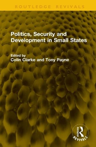 Politics, Security and Development in Small States