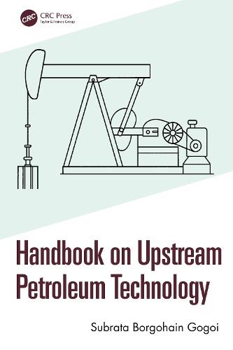 Handbook on Upstream Petroleum Technology