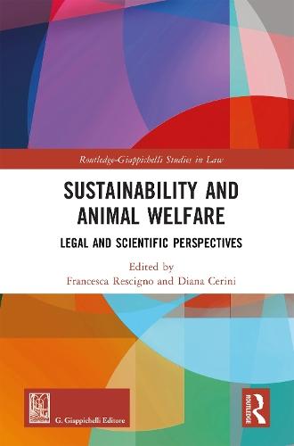 Sustainability and Animal Welfare: Legal and Scientific Perspectives