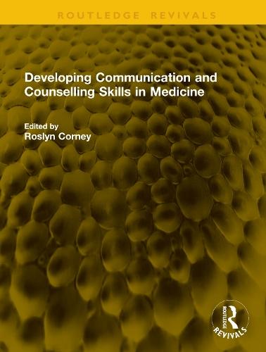 Developing Communication and Counselling Skills in Medicine
