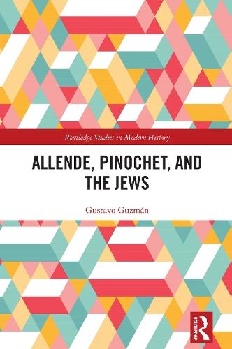 Allende, Pinochet, and the Jews