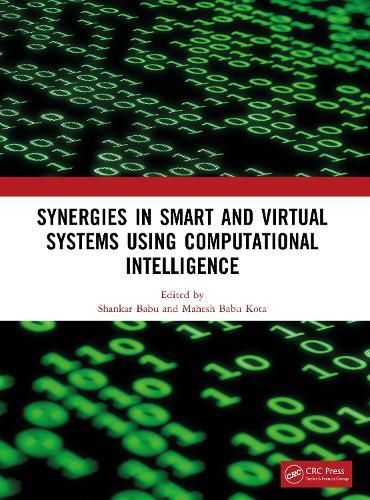 Synergies in Smart and Virtual Systems Using Computational Intelligence