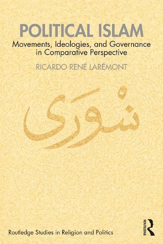 Political Islam: Movements, Ideologies, and Governance in Comparative Perspective