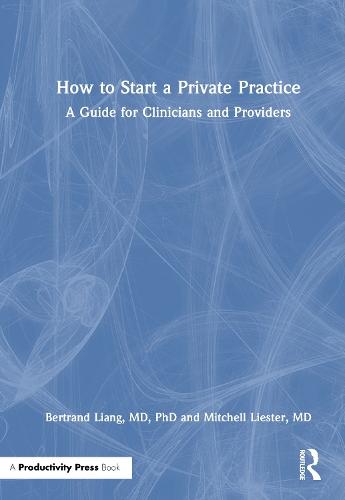 How to Start a Private Practice: A Guide for Clinicians and providers