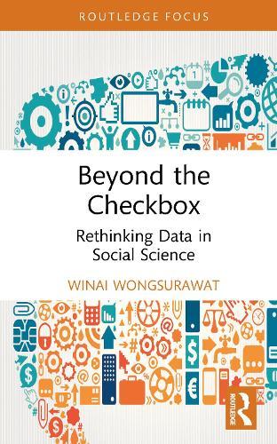 Beyond the Checkbox: Rethinking Data in Social Science
