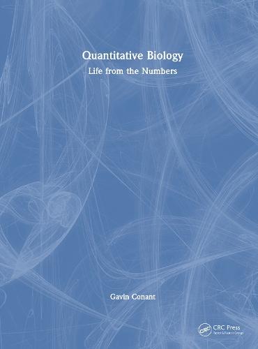 Quantitative Biology: Life from the Numbers