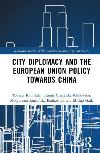 City Diplomacy and the European Union Policy Towards China