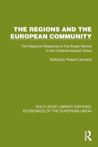 The Regions and the European Community: The Regional Response to the Single Market in the Underdeveloped Areas
