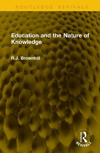 Education and the Nature of Knowledge