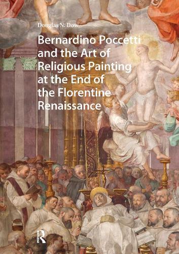 Bernardino Poccetti and the Art of Religious Painting at the End of the Florentine Renaissance