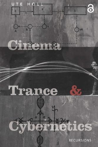 Cinema, Trance and Cybernetics