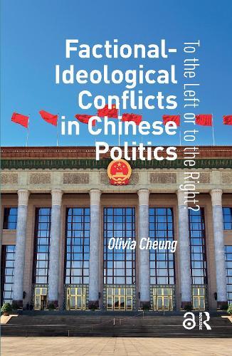 Factional-Ideological Conflicts in Chinese Politics: To the Left or to the Right?