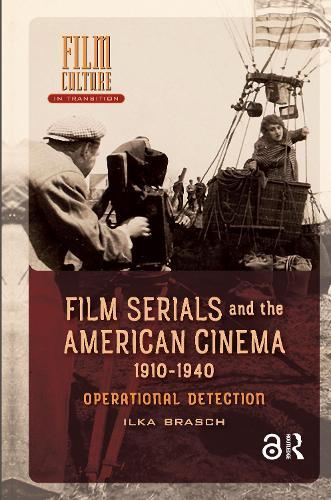 Film Serials and the American Cinema, 1910-1940: Operational Detection