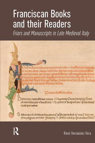 Franciscan Books and their Readers: Friars and Manuscripts in Late Medieval Italy