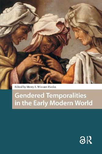 Gendered Temporalities in the Early Modern World