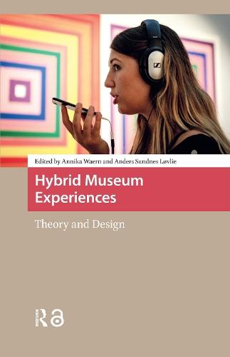 Hybrid Museum Experiences: Theory and Design