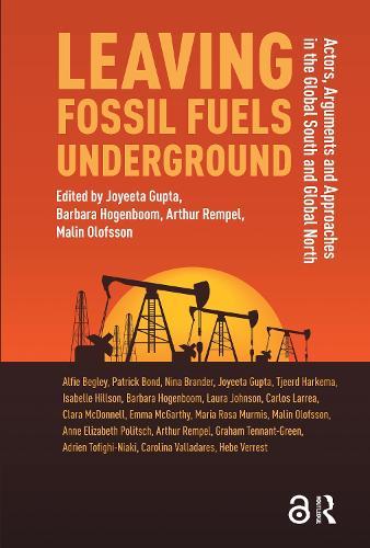 Leaving Fossil Fuels Underground: Actors, Arguments and Approaches in the Global South and Global North