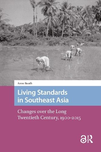 Living Standards in Southeast Asia: Changes over the Long Twentieth Century, 1900-2015