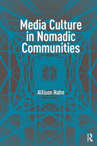 Media Culture in Nomadic Communities