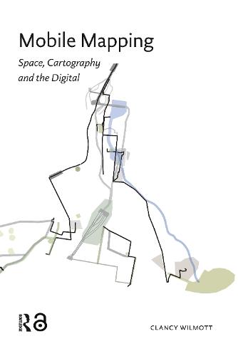 Mobile Mapping: Space, Cartography and the Digital
