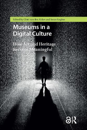 Museums in a Digital Culture: How Art and Heritage Become Meaningful