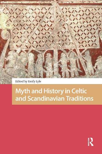 Myth and History in Celtic and Scandinavian Traditions