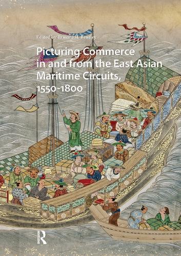 Picturing Commerce in and from the East Asian Maritime Circuits, 1550-1800