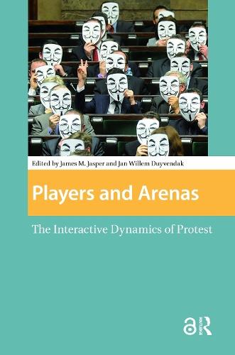 Players and Arenas: The Interactive Dynamics of Protest