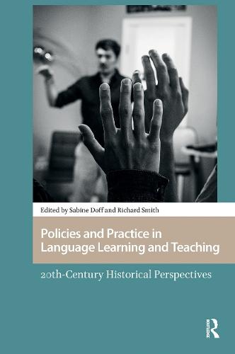 Policies and Practice in Language Learning and Teaching: 20th-century Historical Perspectives