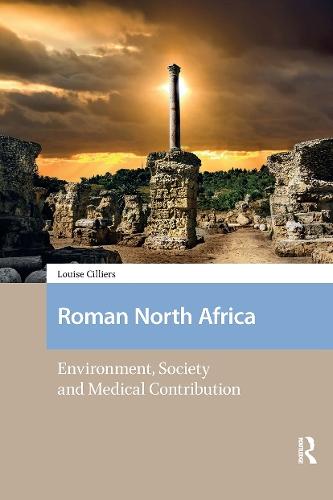 Roman North Africa: Environment, Society and Medical Contribution