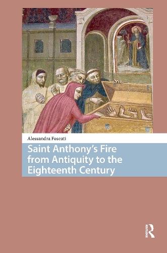 Saint Anthony's Fire from Antiquity to the Eighteenth Century