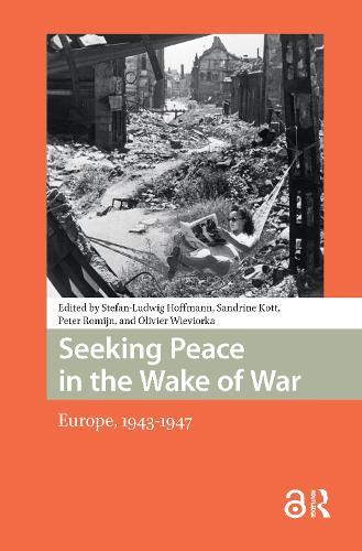 Seeking Peace in the Wake of War: Europe, 1943-1947
