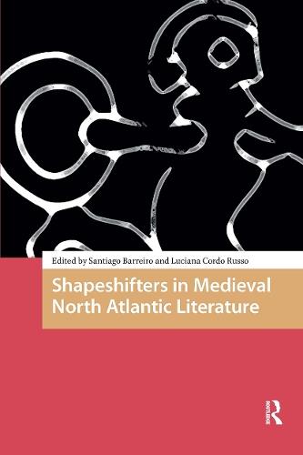 Shapeshifters in Medieval North Atlantic Literature