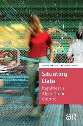 Situating Data: Inquiries in Algorithmic Culture