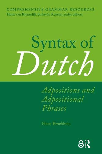 Syntax of Dutch: Adpositions and Adpositional Phrases