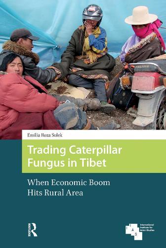 Trading Caterpillar Fungus in Tibet: When Economic Boom Hits Rural Area
