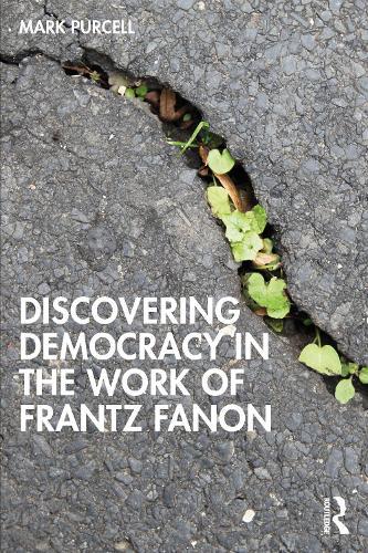 Discovering Democracy in the Work of Frantz Fanon