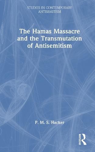 The Hamas Massacre and the Transmutation of Antisemitism