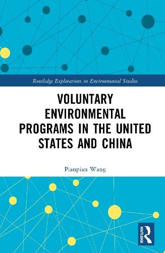 Voluntary Environmental Programs in the United States and China