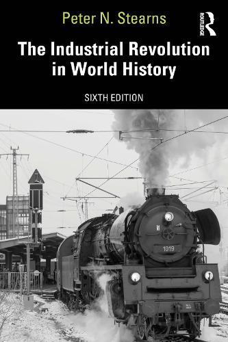 The Industrial Revolution in World History