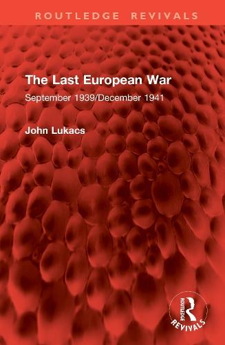 The Last European War: September 1939/December 1941