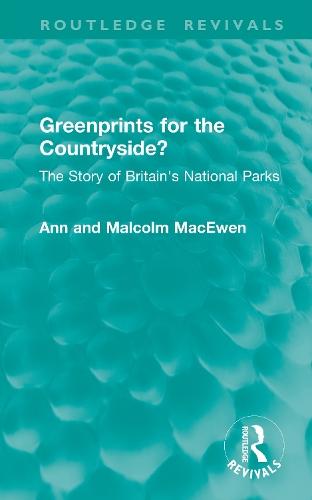 Greenprints for the Countryside?: The Story of Britain's National Parks